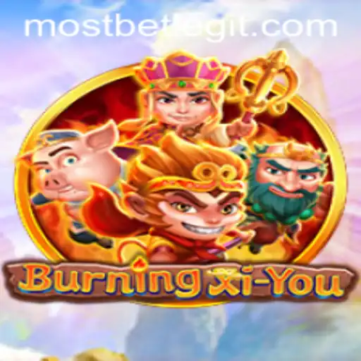 Discover the Thrills of BurningXiYou: A Journey Into MostBet's Exciting New Game