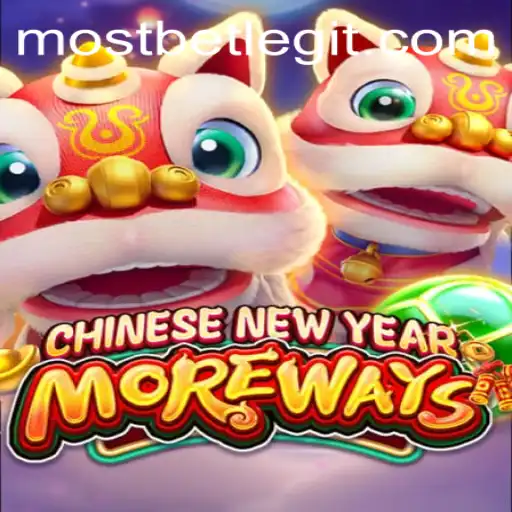 Discover the Excitement of CHINESENEWYEARMOREWAYS on MostBet
