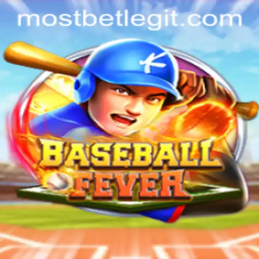 Unveiling the Excitement of BaseballFever and the Thrill of MostBet