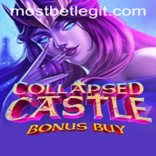 Unveiling CollapsedCastleBonusBuy: A Thrilling Gaming Experience with MostBet